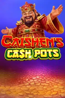 Caishen’s Cash Pots